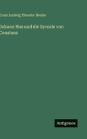 Johann Hus und die Synode von Constanz (German Edition) 3386393926 Book Cover