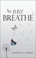 Just Breathe 1546205268 Book Cover