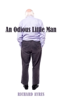 An Odious Little Man 1789558557 Book Cover