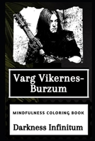 Varg Vikernes-Burzum Mindfulness Coloring Book 1678733784 Book Cover