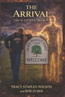Dual Citizen: The Arrival 1097191516 Book Cover