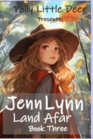 Jenn Lynn: Land Afar: Book 3 1955399492 Book Cover