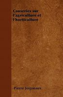 Causeries Sur l'Agriculture Et l'Horticulture 1168124654 Book Cover