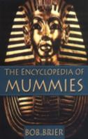 Encyclopedia of Mummies 0816031088 Book Cover