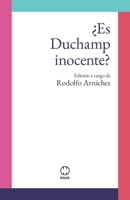 ¿Es Duchamp inocente? (Spanish Edition) B0FJF8RDQV Book Cover