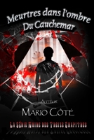 La série noire des treize chapitres: Meurtres dans l'ombre du cauchemar 2982117797 Book Cover