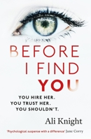 Before I Find You: Are you being followed? 147368479X Book Cover