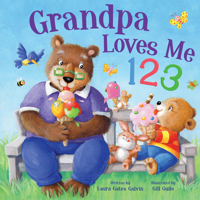 Grandpa Loves Me 123-Count all the Ways that Grandpa Loves You in this Sweet Book that's Perfect for Story Time. 1638542147 Book Cover