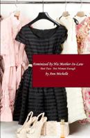 Feminized by His Mother-In-Law: Part Two: Not Woman Enough 1730911501 Book Cover