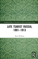 Late Tsarist Russia, 1881-1913 0367547783 Book Cover