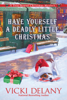 Have Yourself a Deadly Little Christmas 1639104631 Book Cover