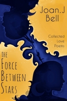 The Force Between Stars B08QM1Z2M5 Book Cover