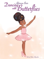 Dancing with Butterflies: Discovering Mindfulness Through Breathing 1952733049 Book Cover