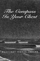 The Compass in Your Chest 1413443451 Book Cover
