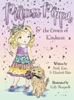 Princess Pippa & the Crown of Kindness 1735352403 Book Cover