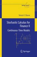 Stochastic Calculus Models for Finance II: Continuous Time Models (Springer Finance) 0387401016 Book Cover