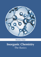 Inorganic Chemistry: The Basics 164725695X Book Cover