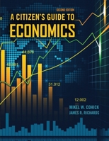 A Citizen's Guide to Economics 1524917923 Book Cover