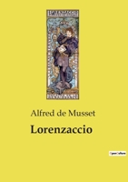 Lorenzaccio (French Edition) B0CVWCF6Z6 Book Cover