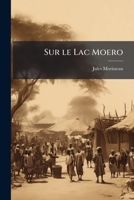 Sur Le Lac Moero Encore Le Katanga 2013676557 Book Cover