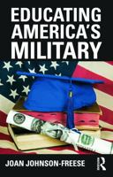 Educating America's Military 0415634997 Book Cover