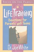 Lifetraining: Devotions for Parents and Teens 1561795771 Book Cover