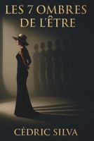 Les Sept Ombres de l’Être: Voyage au cœur de soi pour transformer ses ombres en lumière (French Edition) B0FQ3V1WJ8 Book Cover