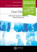 Case Closed: A Practical Guide to Mastering Pretrial Advocacy Connected Ebook With Study Center (Aspen Coursebook) B0FPMFP1DT Book Cover