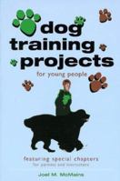 Dog Training Projects for Young People 0876055064 Book Cover