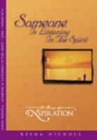 Someone Is Listening In The Spirit 30 Days of Inspiration 1890201030 Book Cover