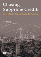 Chasing Subprime Credit:How China's Fintech Sector Is Thriving 1623201721 Book Cover