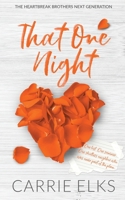 That One Night - Alternative Cover Edition (Heartbreak Brothers Next Generation Alternative Covers) 1916516351 Book Cover