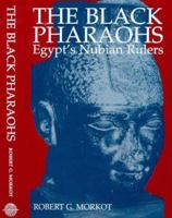 The Black Pharaohs: Egypt's Nubian Rulers 0948695242 Book Cover