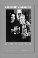 Community Journalism: The Personal Approach 0813802865 Book Cover