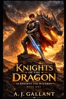 Knights of the Dragon 1512014915 Book Cover