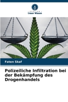 Polizeiliche Infiltration bei der Bekämpfung des Drogenhandels 6206288080 Book Cover