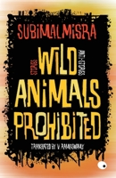 Wild Animals Prohibited 1948830353 Book Cover