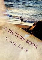 A Picture Book: John Newton Photography 1499603347 Book Cover