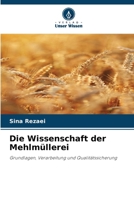 Die Wissenschaft der Mehlmüllerei (German Edition) 6208905990 Book Cover
