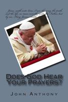 Does God Hear Your Prayers? 1500979856 Book Cover