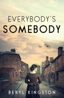 Everybody's Somebody 1913099474 Book Cover