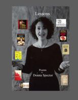 Lessons : Poems by Donna Spector 1937347281 Book Cover