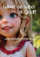 Who or What is God?: Aurora knew that God was different from us humans, but she couldn't quite understand how. So, she decided to embark on an exciting journey to discover who God really is. B0CRGZ1YGJ Book Cover