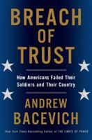 Breach of Trust: How Americans Failed Their Soldiers and Their Country 0805082964 Book Cover