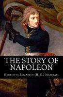 The story of Napoleon 1482037378 Book Cover