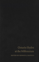 Ontario Hydro at the Millennium: Has Monopoly's Moment Passed? 0773514309 Book Cover