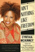 Ailn't Nothing Like Freedom 0985335319 Book Cover