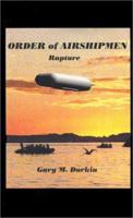 Order of Airshipmen: Rapture 0759624399 Book Cover