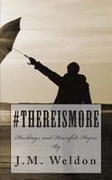 #thereismore: Hashtags and Heartfelt Hopes 0615969240 Book Cover
