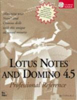 Lotus Notes and Domino 4.5: Professional Reference 156205757X Book Cover